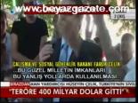 Teröre 400 Milyar Dolar Gitti