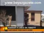 Kaddafi'yi Oğlu Da Terketti