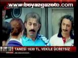 Tanesi 1630 Tl, Vekile Ücretsiz