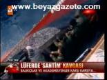 Lüferde Santim Kavgası