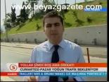 Yollar Şimdi Boş Ama Dikkat!