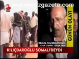 Kılıçdaroğlu Somali'deydi