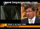 İsrail'e 48 Saat Süre