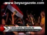 Mısır - İsrail Gerginliği