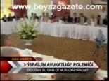 İsrail'in Avukatlığı Polemiği
