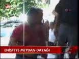 Enişteye Meydan Dayağı