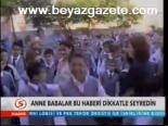 Anne Babalar Bu Habere Dikkat
