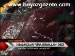 Balıkçılar Vira Bismillah Dedi