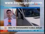 Oda Tv İddianamesi Kabul Edildi