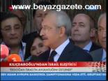 Kılıçdaroğlu'ndan İsrail Eleştirisi
