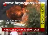 Variller Bomba Gibi Patladı