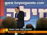 İsrail'den Pkk Tehdidi