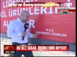 Bu Kez İsrail Ürünlerini Boykot