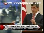 Davutoğlu'ndan İsrail'e Cevap