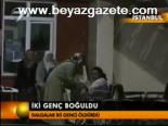 İki Genç Boğuldu