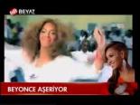Beyonce Aşeriyor