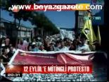 12 Eylül'e Mitingli Protesto