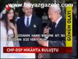 Chp - Dsp Nikahta Buluştu