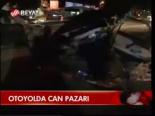 Otoyolda Can Pazarı