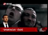 Spartacus Öldü