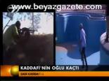 Kaddafi'nin Oğlu Kaçtı