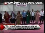 Düğünü De Kana Buladılar
