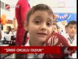 Şimdi Okullu Olduk