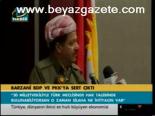 Barzani Bdp Ve Pkk'ya Sert Çıktı