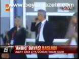 Andıç Davası Başladı