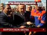 Mhp'den Açık Destek