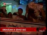 Erdoğan'a Sevgi Seli