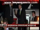 Başbakan Erdoğan Mısır'da