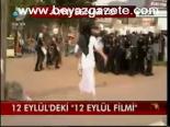 12 Eylül'deki 12 Eylül Filmi