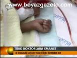 Türk Doktorlara Emanet