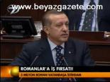 Romanlar'a İş Fırsatı!
