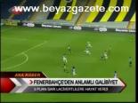 Fenerbahçe'den Anlamlı Galibiyet