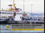 İstanbul'da 19 Eylül Önlemleri