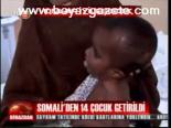 Somali'den 14 Çocuk Getirlidi
