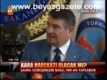 Kara Harekatı Her An Olabilir