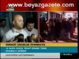 Somalili Çocuklar İstanbul'da