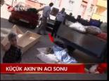Küçük Akın'ın Acı Sonu