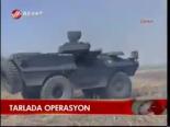 Tarlada Operasyon