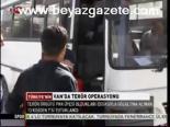 Van'da Terör Operasyonu