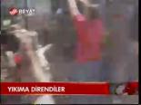 Yıkıma Direndiler