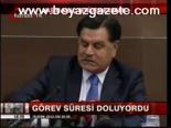 Görev Süresi Doluyordu