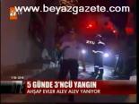 5 Günde 3'üncü Yangın