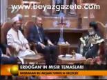 Erdoğan'ın Mısır Temasları