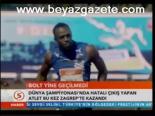 Bolt Yine Geçilmedi