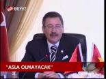 Asla Olmayacak