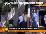 İstanbul'da Motosiklet Kazası